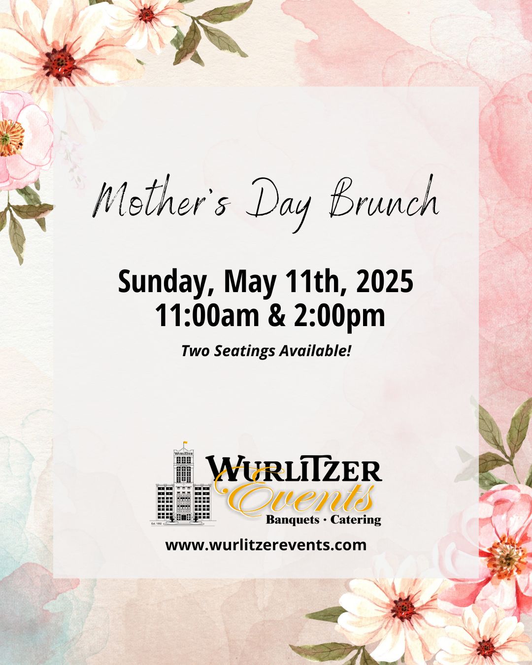 Mother's Day Brunch 2025 at Wurlitzer Events